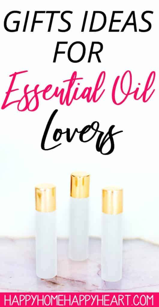 Best Gifts for Essential Oil Lovers Happy Home Happy Heart